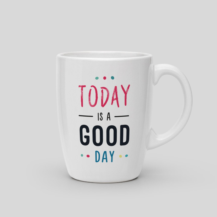 Hoy es un buen día taza